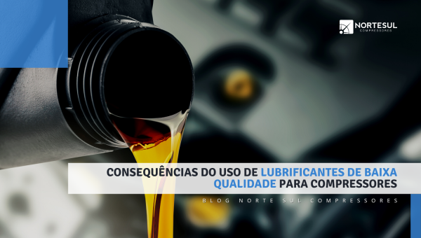 Consequências do uso de lubrificantes de baixa qualidade para compressores